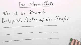 Elektrizitätslehre Die Stromstärke  Physik  Elektrizität und Magnetismus [upl. by Vernor]