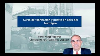 Curso de fabricación y puesta en obra del hormigón [upl. by Quiteris653]