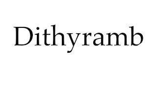 How to Pronounce Dithyramb [upl. by Ardnayek660]