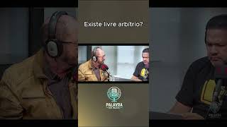 Existe livre Arbítrio parte 2 shorts [upl. by Nahbois]