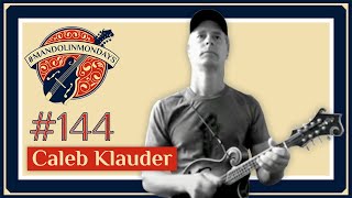 Mandolin Mondays Featuring Caleb Klauder  quotThe Falls of Richmondquot [upl. by Constantino]