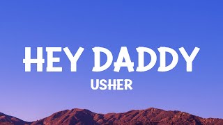 Usher  Hey Daddy Daddys Home Lyrics [upl. by Flinn320]