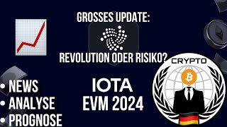 IOTA EVM 2024 Revolution oder Risiko Prognose Kursanalyse amp Preispotenzial  Krypto News Deutsch [upl. by Neyuh]