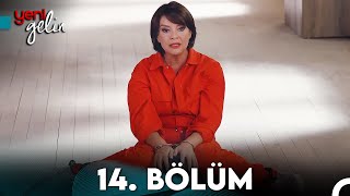 Yeni Gelin 14 Bölüm [upl. by Ahseid]