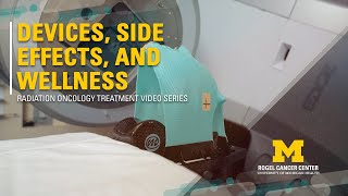 Radiation Oncology Treatment Series Video 3 Devices Side Effects and Wellness [upl. by Juback630]