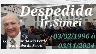 CCB DESPEDIDA DO IR SIMEI DO RIO VERDE ARAÇOIABA DA SERRA  agora Coopem itaberá [upl. by Isador]