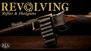 FASCINATING Revolving Rifle amp Shotgun Evolution [upl. by Averi]