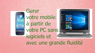 Comment gérer votre mobile à partir de votre PC sans logiciels [upl. by Owena]