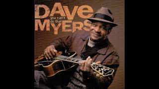 DAVE MYERS – You Can’t Do That 1998 FULL ALBUM [upl. by Mathian]