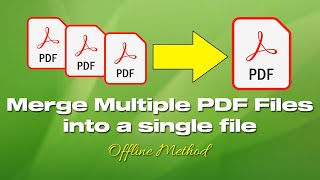 How To Merge Multiple PDF Into One  Offline Method  2024 [upl. by Nnylak]