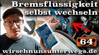 🛠 Bremsflüssigkeit ohne Spezialwerkzeug wechseln  AusbauVlog64  wirsehnunsunterwegsde [upl. by Adlesirc]