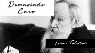 DEMASIADO CARO de Leon Tolstoi Voz Humana [upl. by Hershell285]