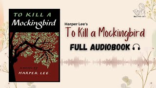 To Kill A Mockingbird Audiobook  Harper Lee  Free Audiobooks booktube [upl. by Trixi]