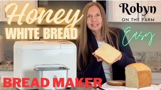 EASY Bread Maker Machine Honey White Yeast Bread Recipe Homemade Loaf Sandwich Step by Step Beginner [upl. by Cori]