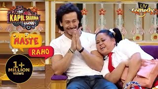 Bharti ने किया Tiger Shroff को Roast  The Kapil Sharma Show I Haste Raho [upl. by Juliano181]