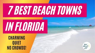 7 of the BEST Quiet Beach Towns in Florida [upl. by Leonidas868]