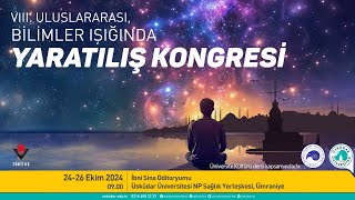 VIII Uluslararası Bilimler Işığında Yaratılış Kongresi 1 Gün Öğleden Önceki Oturum [upl. by Yelwah]