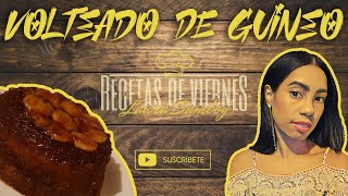 VOLTEADO DE GUINEO MADURO SUPER DELICIOSO 😋 VOLTEADO DE PLATANO RECETAS DE VIERNES  LAURA SAMBOY [upl. by Inanak]