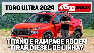 Fiat Toro Ultra 2024 versões diesel podem sobreviver a Titano e Rampage [upl. by Andrews]