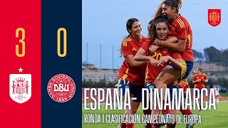 RESUMEN  Sub17 femenina  España 30 Dinamarca  Ronda 1 clasificación Campeonato de Europa [upl. by Manup]