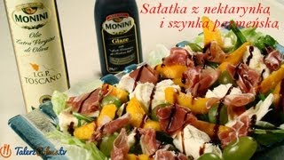 Sałatka z nektarynką i szynką parmeńską  TalerzPokustv [upl. by Eitsirhc504]