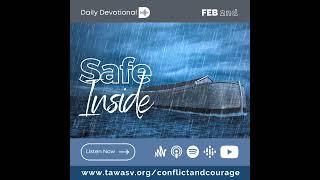 Safe Inside Conflict and Courage Feb 2 [upl. by Fleisher]