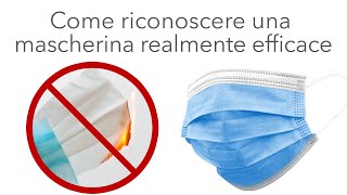 Come riconoscere una mascherina realmente efficace [upl. by Neirol]