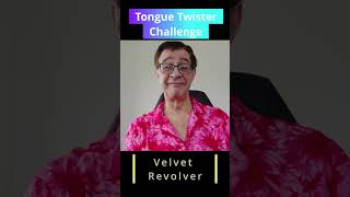 How fast can you say tongue twister 540 Velvet Revolver [upl. by Odlanor949]