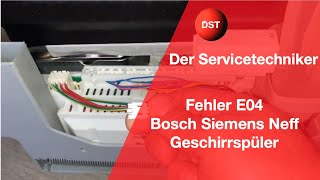 Fehler E04 Siemens Bosch Neff Constructa Geschirrspüler [upl. by Karen149]