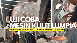 MESIN KULIT LUMPIA Tahap uji coba terlebih dahulu sebelum pengriman mesinumkm mesinkulitlumpia [upl. by Ailuy]