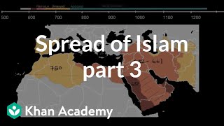 Spread of Islam part 3  World History  Khan Academy [upl. by Annam]