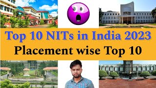 Top 10 NITs in 2023 Placement wise🔥  According to Placements Packages amp Rate😍 [upl. by Anerhs]