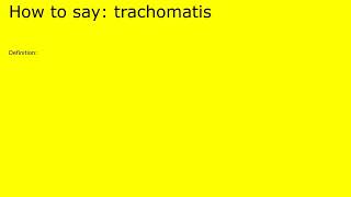 How to pronounce trachomatis by british speaker [upl. by Gardener]