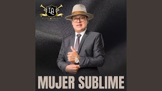 Mujer Sublime [upl. by Bonis]