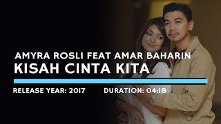 Amyra Rosli Feat Amar Baharin  Kisah Cinta Kita Lyric [upl. by Nnyllatsyrc]