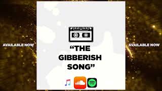 Darryl Mayes  THE GIBBERISH SONG Official Audio [upl. by Annauqahs]