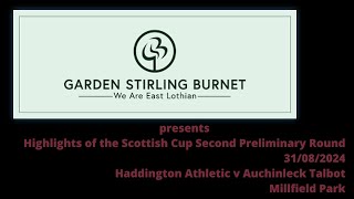 Haddington Athletic v Auchinleck Talbot  31 08 2024 [upl. by Ahsenad]