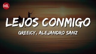 Greeicy Alejandro Sanz  Lejos Conmigo Letra  Lyrics [upl. by Lambard]