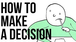 How to Make a Decision [upl. by Bullis]