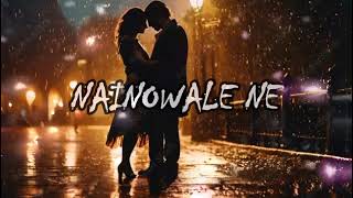 Nainowale ne SLOWEDREVERB SONG [upl. by Annoeik]