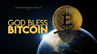 God Bless Bitcoin  Full Movie  Documentary [upl. by Ennaillek256]