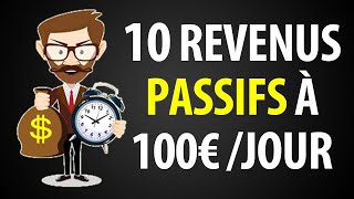 10 Idées de Revenus Passifs pour Gagner 100 Euros par Jour [upl. by Erdied395]