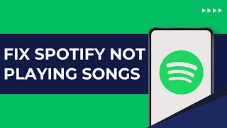 Fix Spotify Not Playing Songs Or Music Problem Solved [upl. by Bornstein]