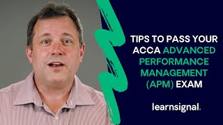 Top Tips To Pass Your ACCA Advanced Performance Management APM Exam  Learnsignal [upl. by Selmore]