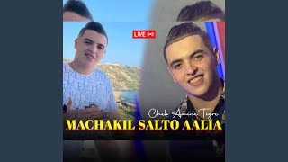 Machakil Salto Aalia Live [upl. by Zeph]