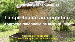 La Spiritualité au quotidien [upl. by Hafeetal]