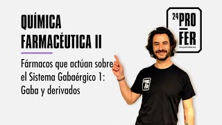 Fármacos que actúan sobre el Sistema Gabaérgico 1 Gaba y derivados [upl. by Ylus]