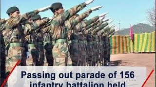 Passing out parade of 156 infantry battalion held  ANI News [upl. by Mahla551]