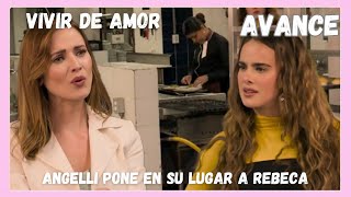 Vivir de amor  Angelli no se deja humillar de Rebeca  Univision  Capitulo 31  Avances [upl. by Grane464]