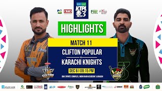 Highlights of Clifton Popular VS Karachi Knights I Match 11 I KTPL S3 [upl. by Rabelais]